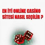 En iyi online casino sitesi nasıl seçilir ?
