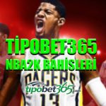 Tipobet365 canlı bahis sitesinde nba 2k espor bahisleri nasıl yapılır ?