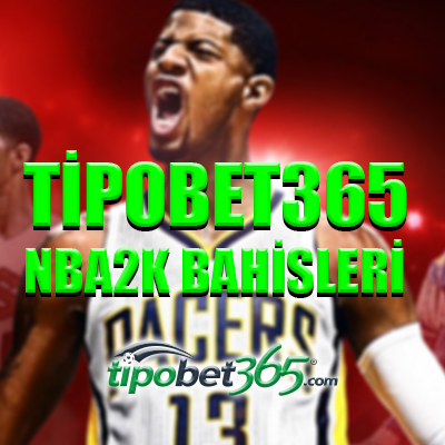 Tipobet365 canlı bahis sitesinde nba 2k espor bahisleri nasıl yapılır ?